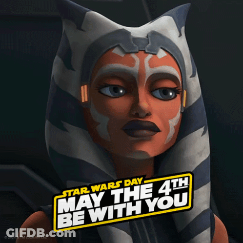 Ahsoka Tano May The 4Th Be With You GIF