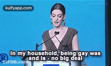 Aiciaein My Household, Being Gay Wasand Is - No Big Deal.Gif GIF