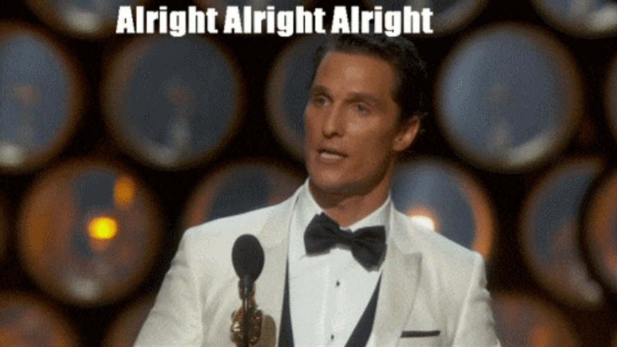 Aight Matthew Mc Conaughey Award GIF