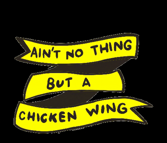 Ain't No Thing But A Chicken Wing GIF