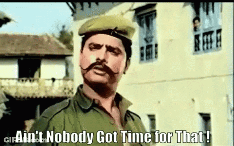 Ain't Nobody Got Time For That Hari Bansha Acharya GIF