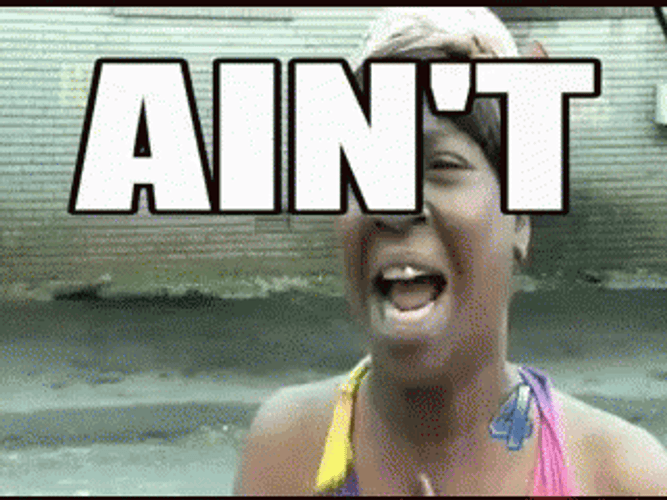 Ain't Nobody Got Time For That Yelling Sweet Brown GIF