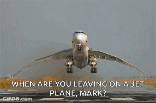 Airplane Taking Off Saying When Are You Leaving GIF