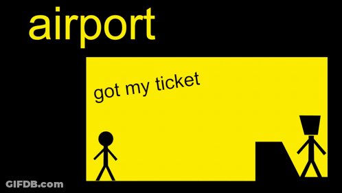 Airport Sign Got My Ticket GIF