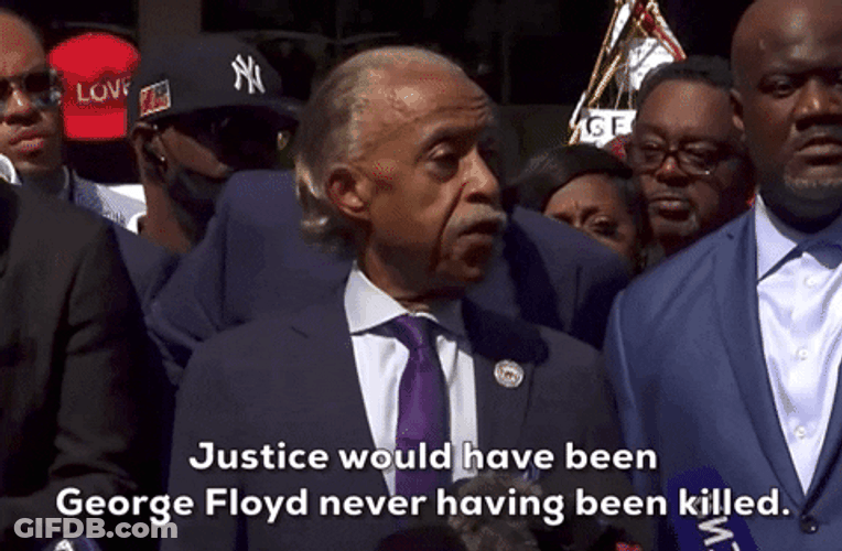 Al Sharpton George Floyd Never Having Been Killed GIF