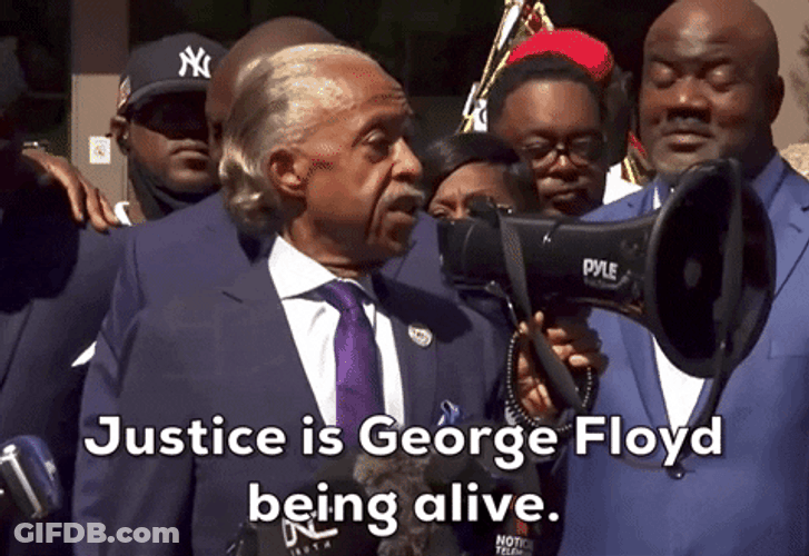 Al Sharpton Justice Is George Floyd Being Alive GIF