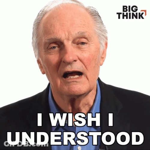 Alan Alda I Wish I Understood GIF