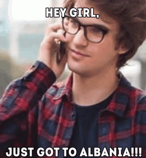 Albania Handsome Hey Girl GIF