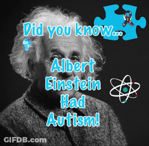 Albert Einstein Did You Know He Had Autism GIF