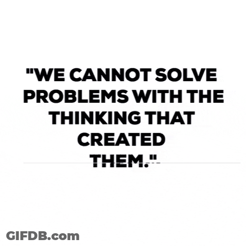 Albert Einstein We Cannot Solve Problems GIF