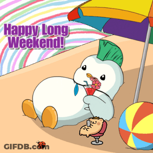 Alert It's Happy Long Weekend Let Go Out GIF