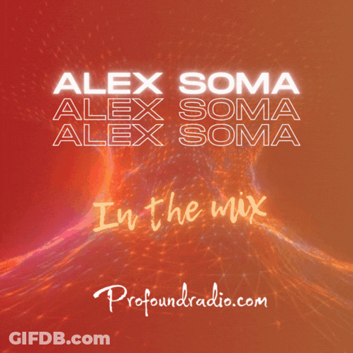 Alex Soma's In The Mix Advertisement GIF