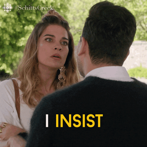 Alexis Rose I Insist Schitts Creek GIF