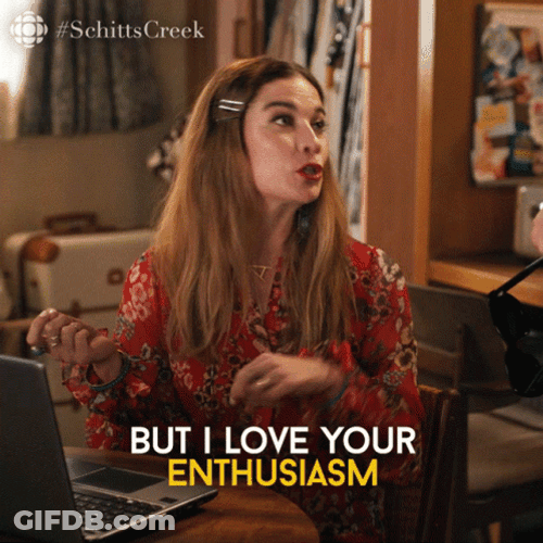 Alexis Rose Says I Love Your Enthusiasm GIF