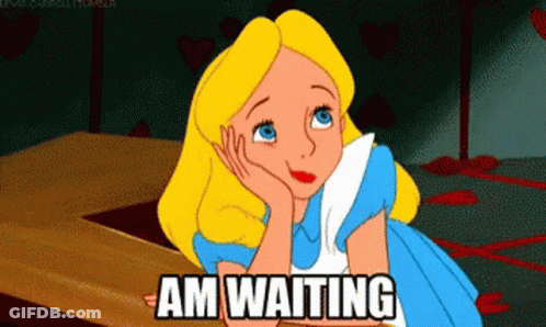 Alice From Alice In Wonderland Is Sitting With Her Hand On Her Chin And The Words Am Waiting Above Her . GIF