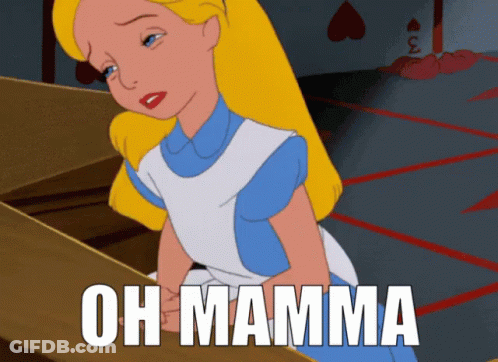 Alice In Wonderland Saying Oh Mamma GIF
