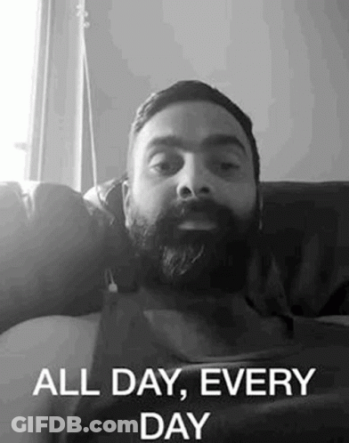 All Day Every Day GIF
