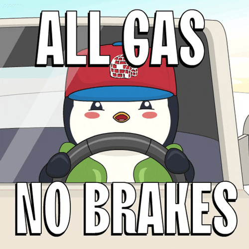 All Gas No Brakes Pudgy Penguin GIF