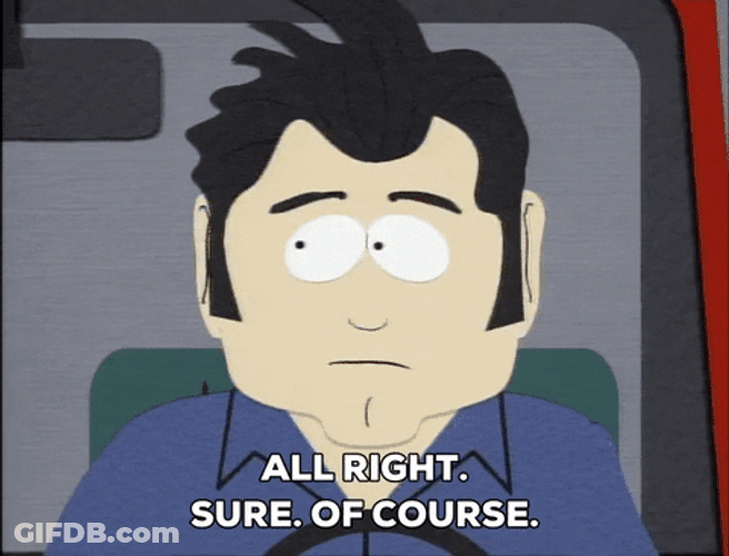 All Right Sure Oh Of Course GIF