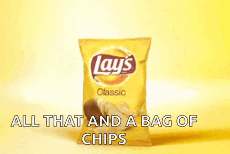 All That And A Bag Of Chip Meme GIF