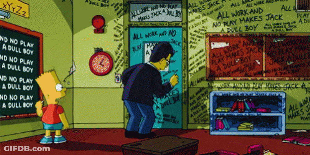All Work And No Play The Simpsons GIF