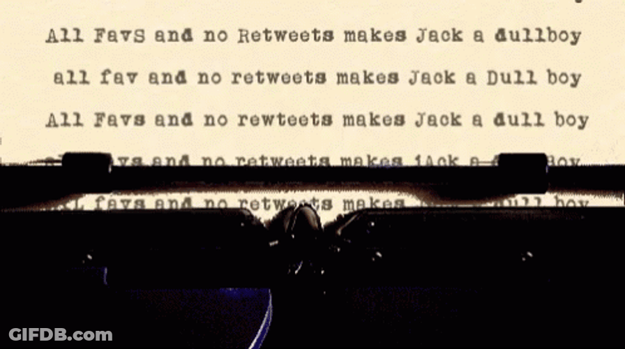 All Work And No Play Typwritten GIF