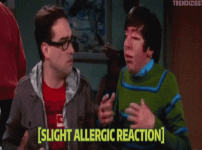 Allergies Slight Allergic Reaction Big Bang Theory GIF