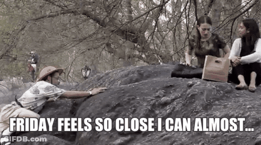 Almost Friday Feels Like Too Close But Not GIF
