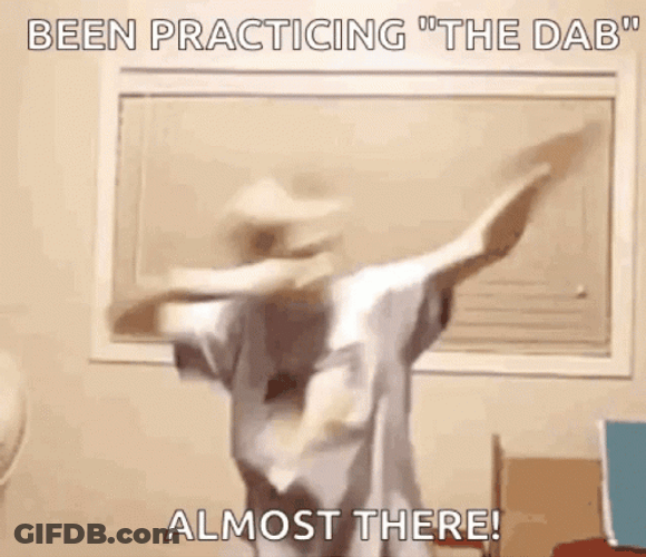 Almost There Kid Practicing Dab Meme GIF