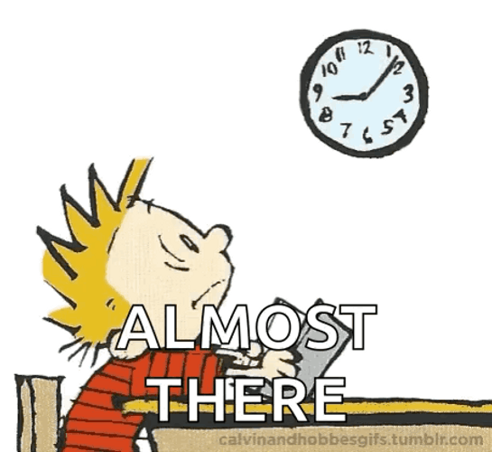 Almost There Watching Clock Calvin And Hobbes GIF