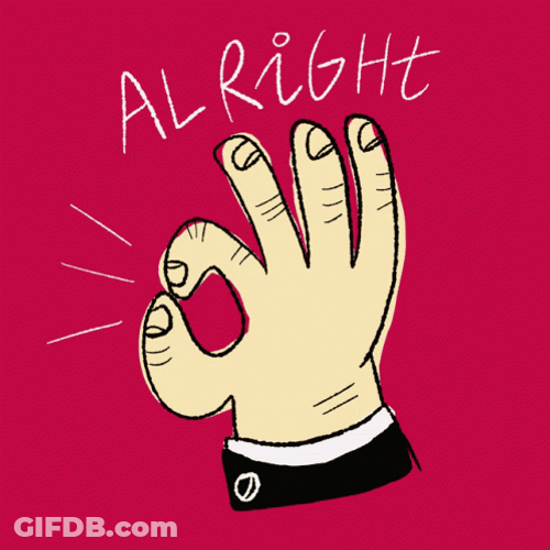 Alright Handy Sign GIF