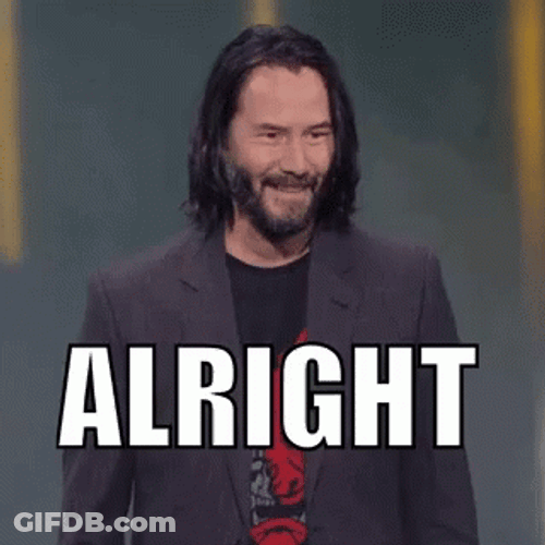 Alright Keanu Reeves GIF