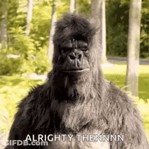 Alright Then Gorilla Dancing GIF