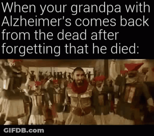 Alzhimers Memes Dead To Me GIF