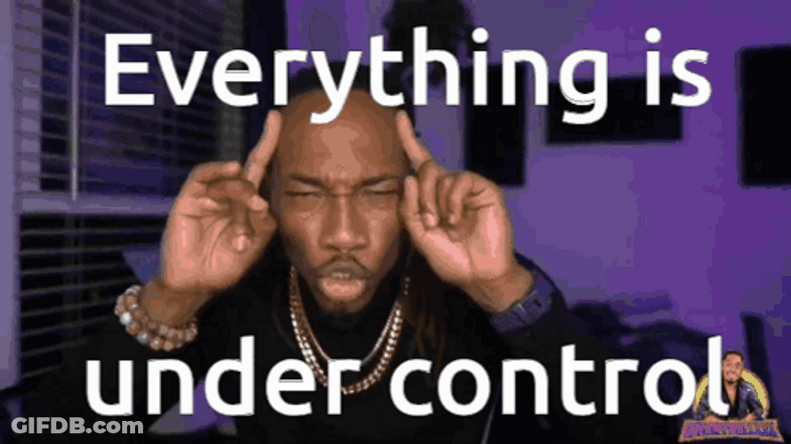 Ambatukam Everything Is Under Control GIF