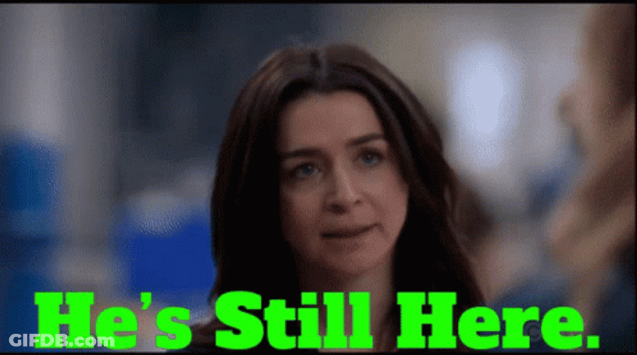 Amelia Shepherd Hes Still Here Hes Alive GIF