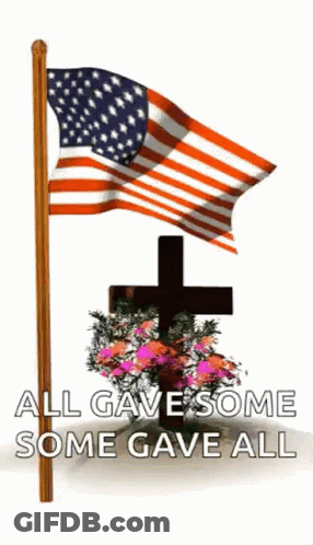 American Flag Cross All Gave Some Some Gave All GIF