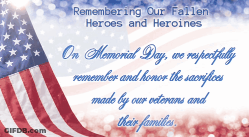 American Flag Remembering Our Fallen Heroes And Heroines GIF