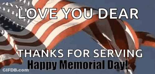 American Flag Waving Love You Dear Happy Memorial Day GIF