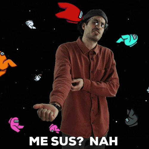Among Us Man Denying Sus Meme GIF