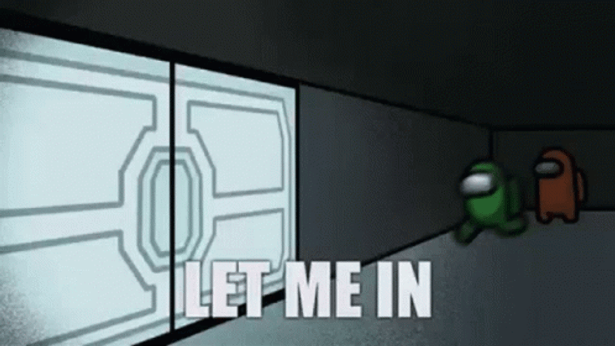 Among Us Panicking Let Me In Meme GIF