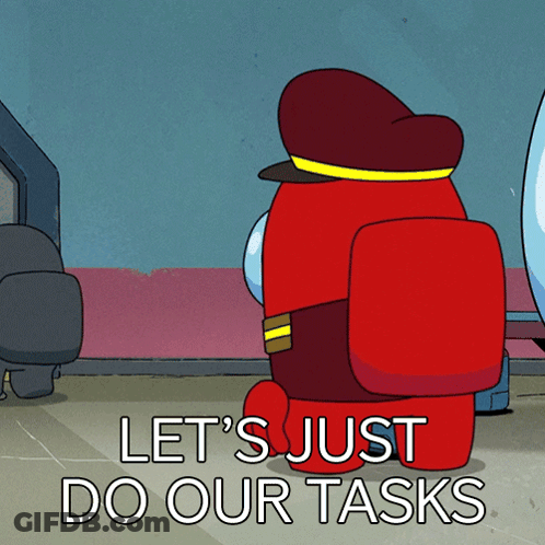 Among Us Says Let's Just Do Our Tasks GIF
