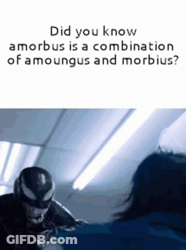 Amorbus And Morbius Among Us GIF