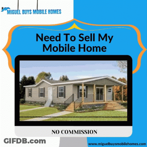 An Ad For Miguel Buys Mobile Homes Shows A Picture Of A House GIF