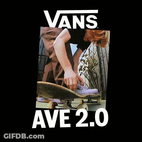 An Ad For Vans Ave 2.0 With A Skateboarder GIF