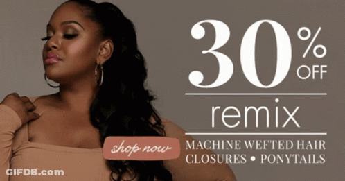 An Advertisement For 30 % Off Remix Machine Wefted Hair Closures GIF