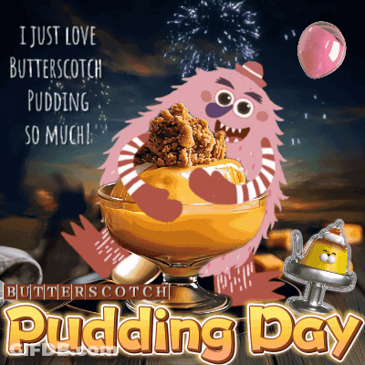 An Advertisement For Butterscotch Pudding Day With A Monster In A Bowl GIF