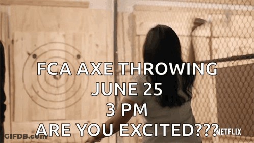 An Advertisement For Fca Axe Throwing On June 25Th GIF