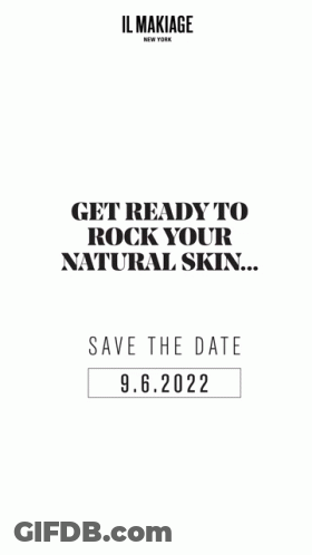 An Advertisement For Il Makiage New York Says Get Ready To Rock Your Natural Skin GIF