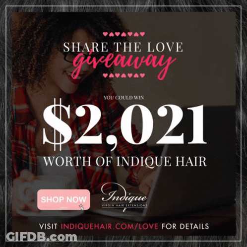 An Advertisement For Indicque Hair Extensions That Says Share The Love Giveaway GIF